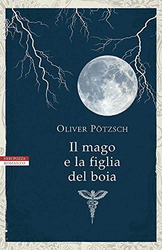Il mago e la figlia del boia (Italian Edition)