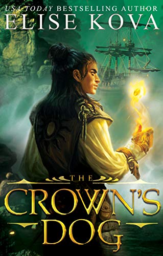 The Crown's Dog (Golden Guard Trilogy Book 1)