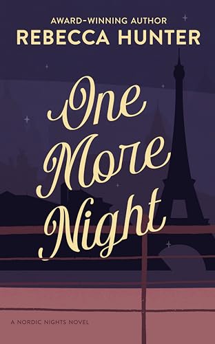 One More Night: A Wanderlust Romance (Nordic Nights Book 3)