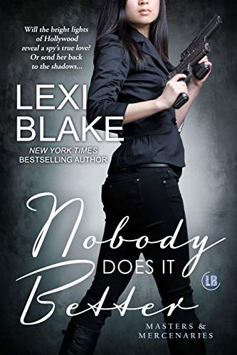 Nobody Does It Better (Masters and Mercenaries Book 15)