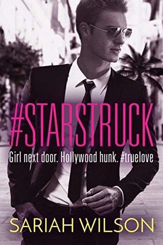 #Starstruck (A #Lovestruck Novel)