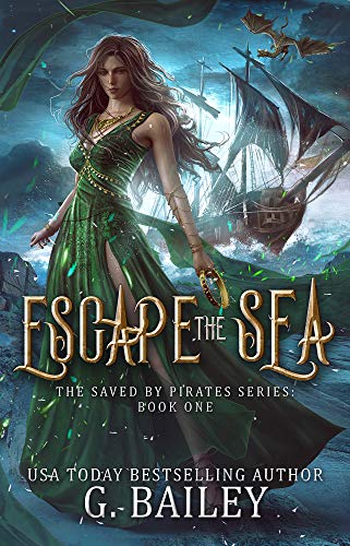 Escape the Sea (Saved by pirates Book 1)