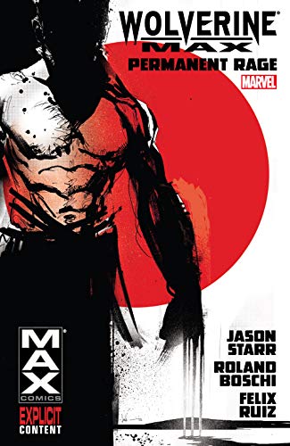Wolverine MAX Vol. 1: Permanent Rage