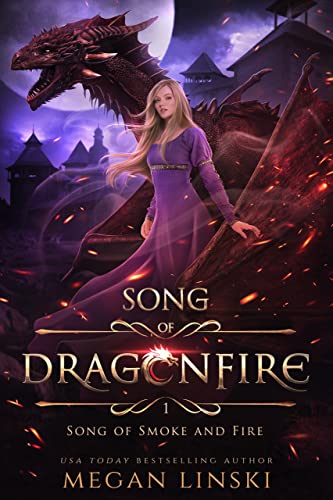 Song of Smoke and Fire (Song of Dragonfire Book 1)