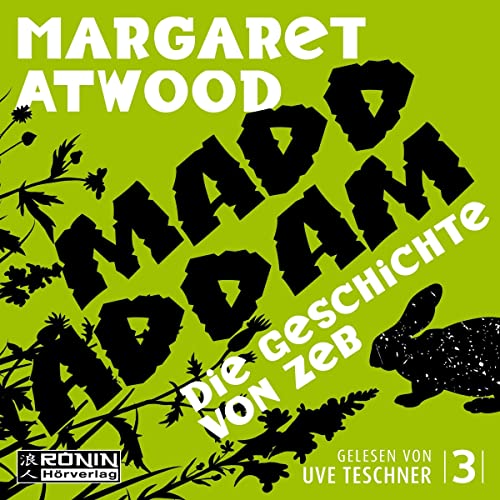 Die Geschichte von Zeb: Die MaddAddam Trilogie 3