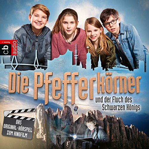Die Pfefferkörner und der Fluch des schwarzen Königs. Das Original-Hörspiel zum Kinofilm: Die Pfefferkörner 1