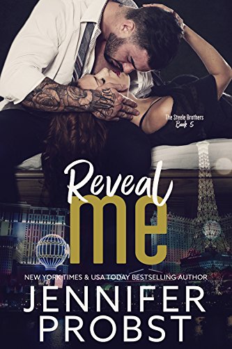 Reveal Me (the STEELE BROTHERS Series Book 5)