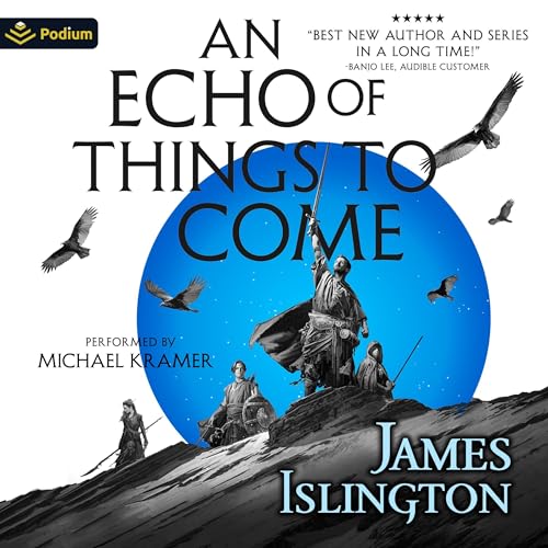 An Echo of Things To Come: Licanius, Book 2