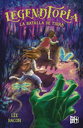 Legendtopia. La batalla de Tirra. (Saga Legendtopia nº 1)