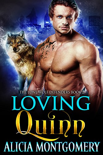 Loving Quinn: The Lone Wolf Defenders Book 2