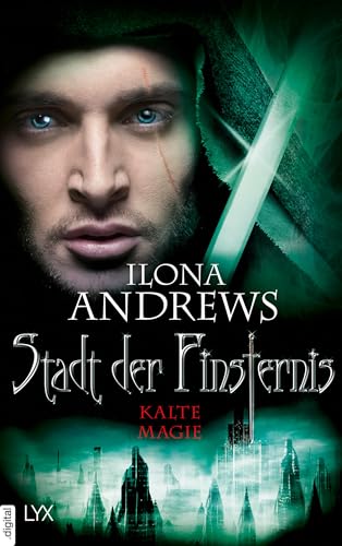 Stadt der Finsternis - Kalte Magie (Kate-Daniels-Reihe)