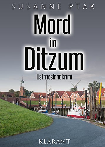 Mord in Ditzum. Ostfrieslandkrimi (Dr. Josefine Brenner ermittelt 5)