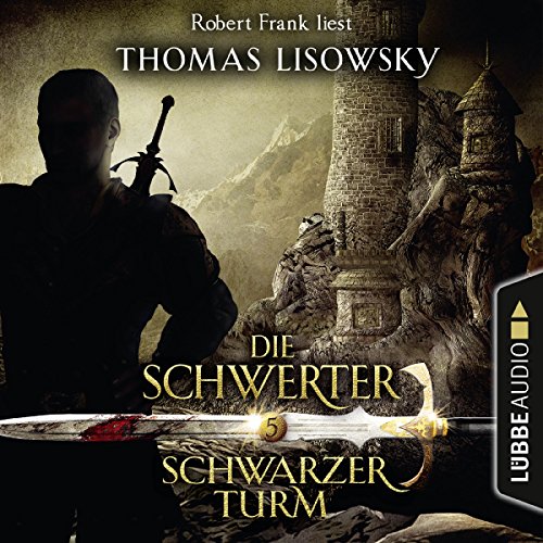 Schwarzer Turm: Die Schwerter 5