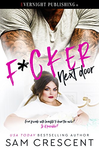 F*cker Next Door (Love Next Door Book 1)