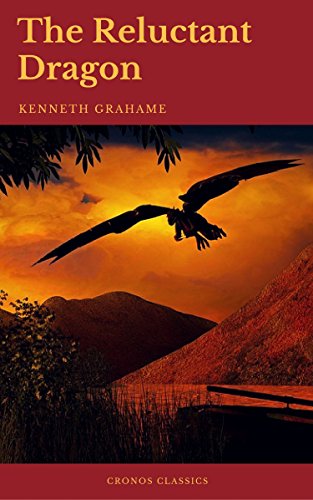 The Reluctant Dragon (Cronos Classics) (English Edition)