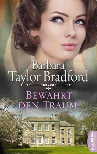 Bewahrt den Traum (Emma Harte Saga 2)