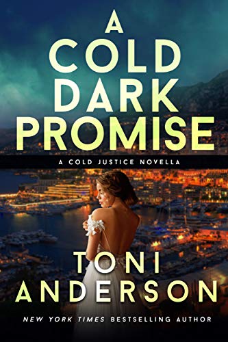 A Cold Dark Promise: A Romantic Suspense Wedding Novella (Cold Justice® Book 9)