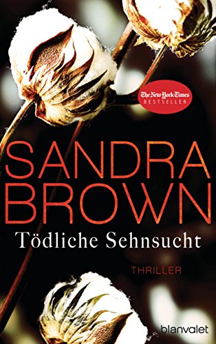 Tödliche Sehnsucht: Thriller