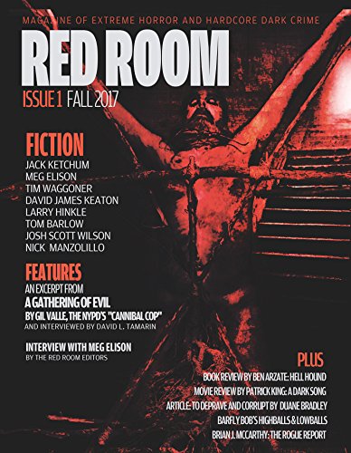 Red Room Issue 1: Magazine of Extreme Horror and Hardcore Dark Crime (Red Room Magazine) (English Edition)
