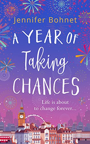 A Year of Taking Chances: A gorgeously uplifting, feel good read from the bestselling author of A French Adventure!