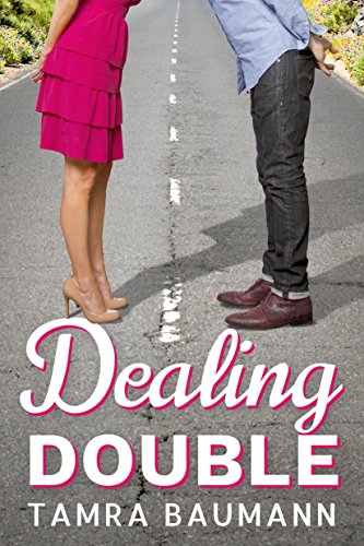 Dealing Double (A Heartbreaker Novel Book 2)
