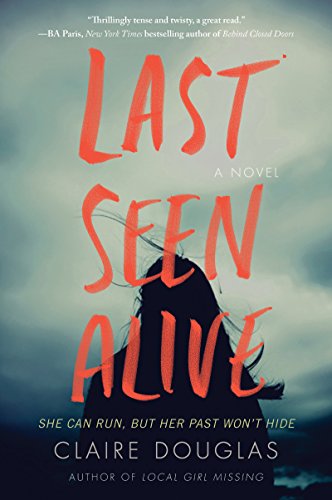 Last Seen Alive: A Heart-Pounding Crime Thriller With Dark Secrets—Prepare For A Thrilling Ride