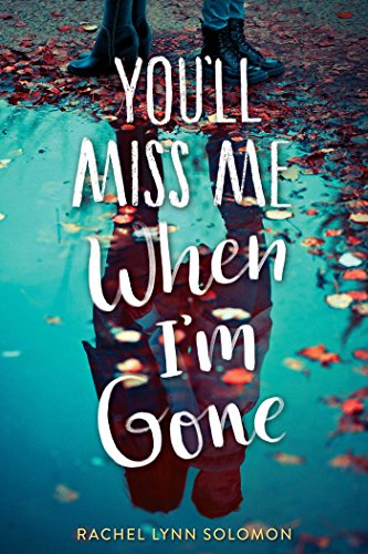 You'll Miss Me When I'm Gone (English Edition)