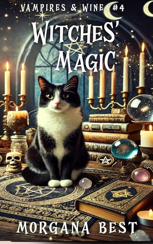 Witches' Magic: Paranormal Cozy Mystery (Vampires and Wine Book 4)