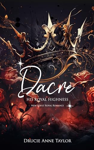 Dacre: His Royal Highness