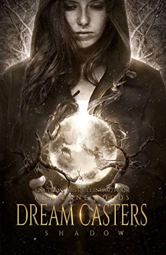 Dream Casters: Shadow (Dream Casters Series Book 2)