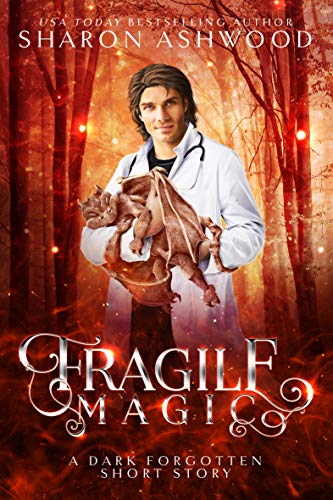 Fragile Magic: The Dark Forgotten