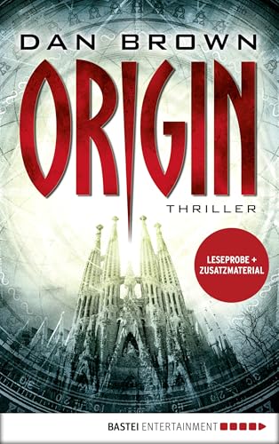 Leseprobe: Origin: Die größte Verschwörung um Glaube und Wissenschaft. Thriller