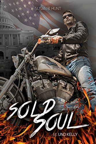 SOLD SOUL J. J. und Kelly: Der Fire Devils MC (5)