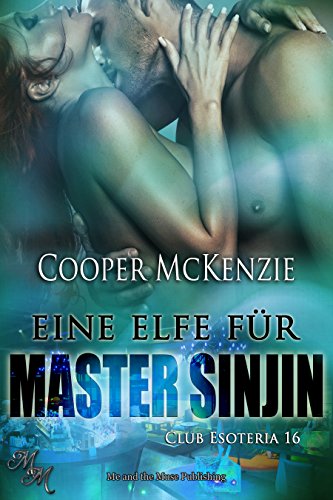 Eine Elfe für Master Sinjin (Club Esoteria 16)