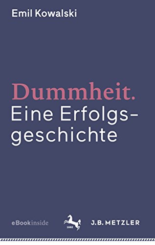 Dummheit: Eine Erfolgsgeschichte