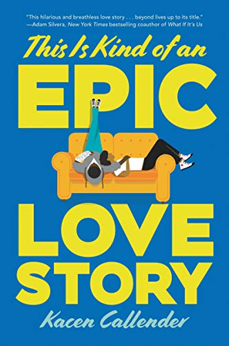 This Is Kind of an Epic Love Story (English Edition)