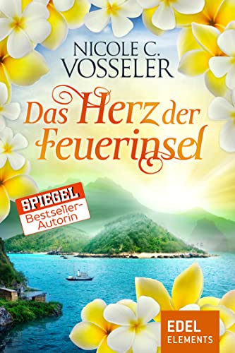 Das Herz der Feuerinsel: Roman