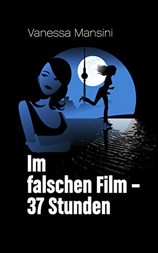 Im falschen Film - 37 Stunden
