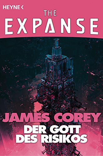Der Gott des Risikos: The Expanse-Story 2 (The Expanse-Serie: Storys)