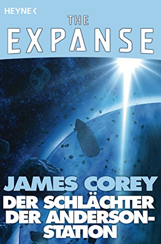 Der Schlächter der Anderson-Station: The Expanse-Story 1 (The Expanse-Serie: Storys)
