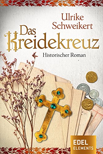 Das Kreidekreuz: Historischer Roman