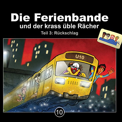 Rückschlag - Die Ferienbande und der krass üble Rächer 3: Die Ferienbande 10
