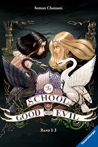 The School for Good and Evil, Band 1: Es kann nur eine geben / Band 2: Eine Welt ohne Prinzen / Band 3: Und wenn sie nicht gestorben sind (The School for Good & Evil)