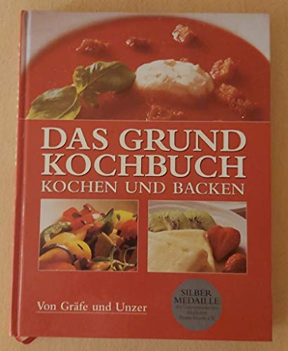 DAS GRUNDKOCHBUCH Kochen und Backen von Gräfe und Unzer