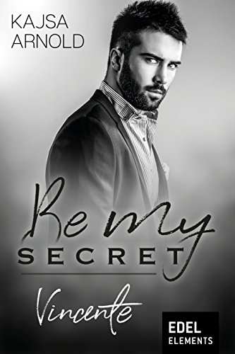 Be my Secret – Vincente