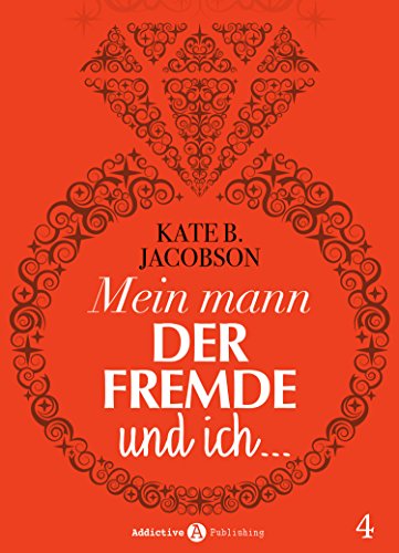 Mein Mann, der Fremde und ich - 4