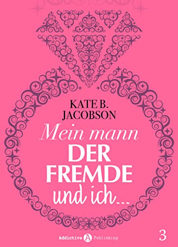 Mein Mann, der Fremde und ich - 3