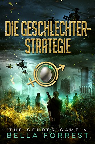 The Gender Game 6: Die Geschlechterstrategie