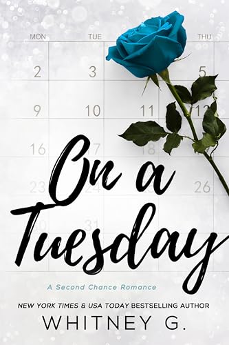 On a Tuesday: A Second Chance Romance (One Week Series Book 1)