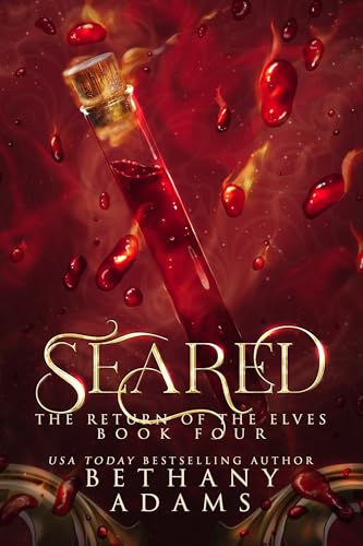Seared (The Return of the Elves Book 4)